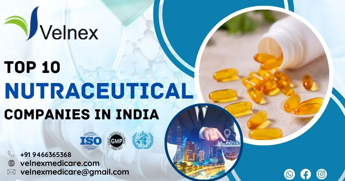 Top 10 Nutraceutical Companies in India: Velnex Medicare